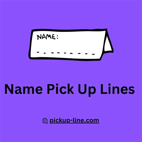 pick up lines by name|last name pick up line.